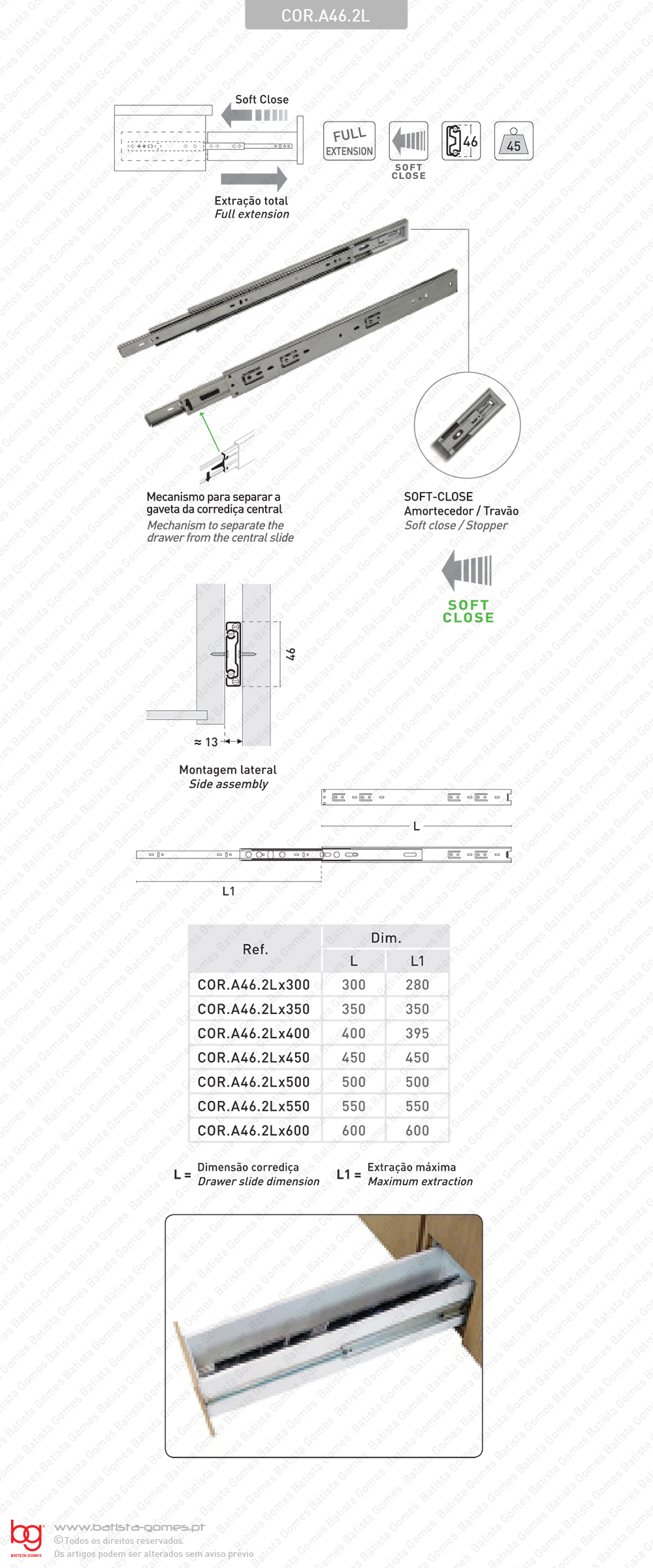 Corredi�as com esferas A46 com Soft-Close para gavetas / Progressiva - 2 Lan�os / Extra��o total / 45Kg (par)